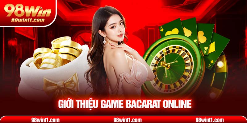Giới thiệu game bacarat online