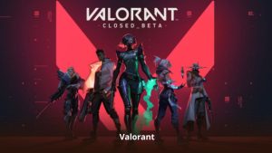 Valorant – Cách Chơi Thông Minh Giúp Tối Ưu Lợi Nhuận